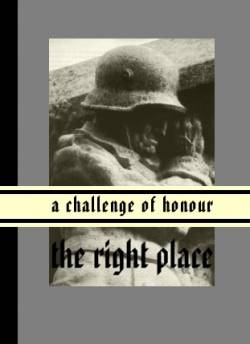 A Challenge Of Honour : The Right Place